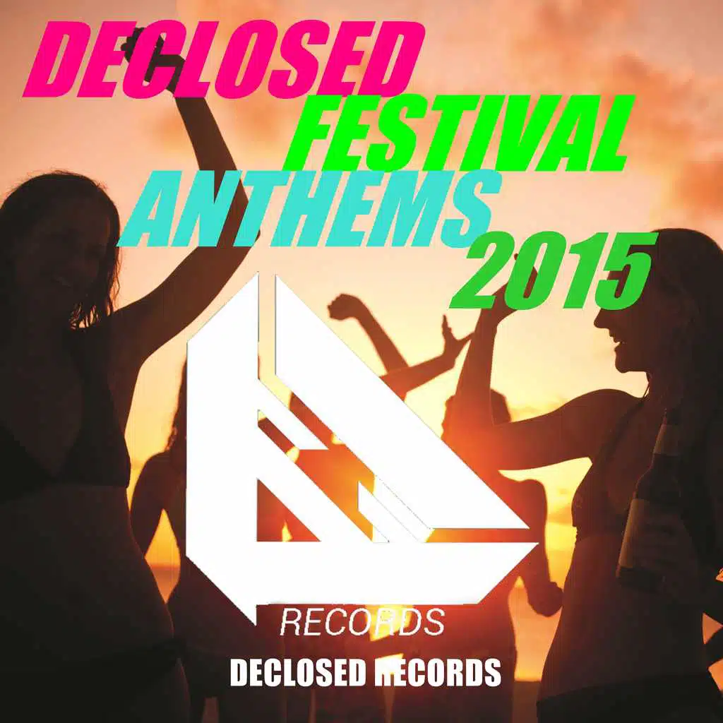 Declosed Festival Anthems 2015