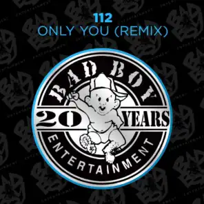 Only You (feat. The Notorious B.I.G., Ma$e) [Bad Boy Remix]