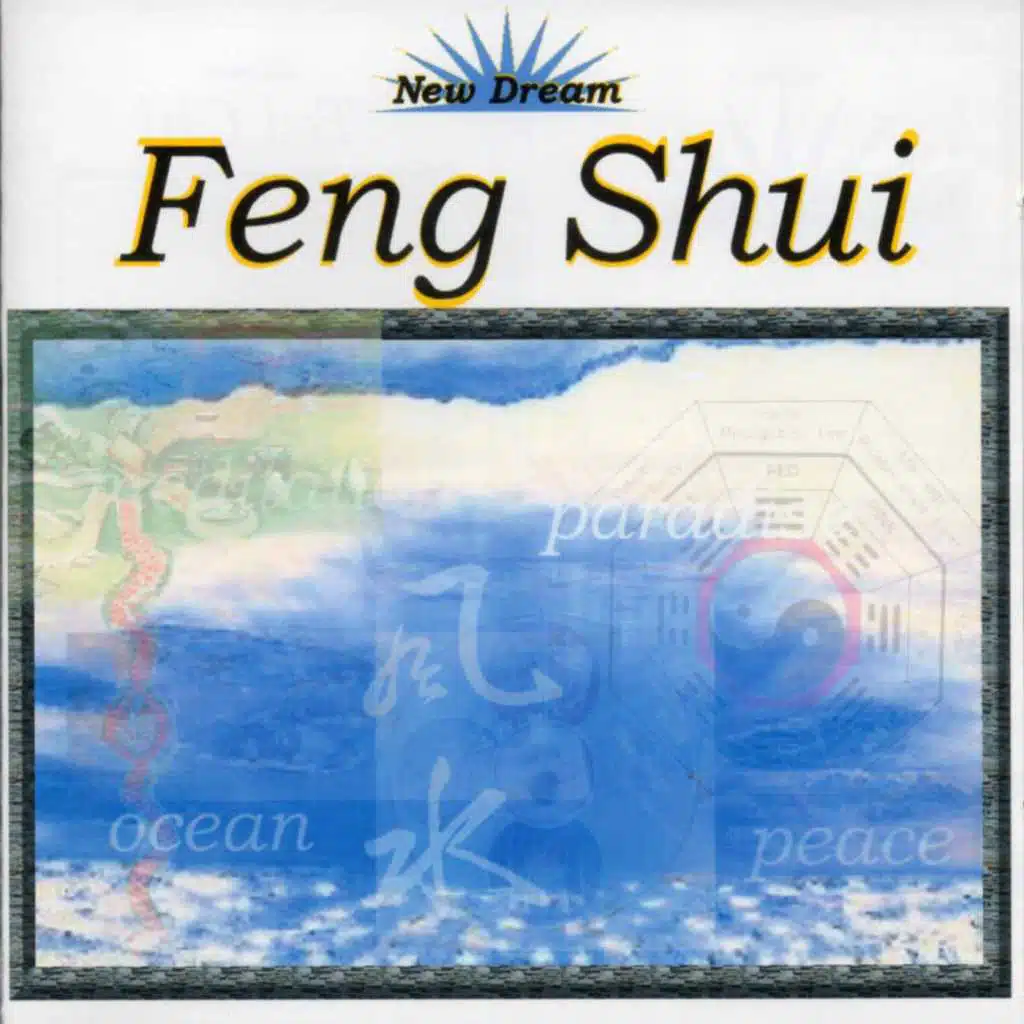 New Dream. Feng Shui