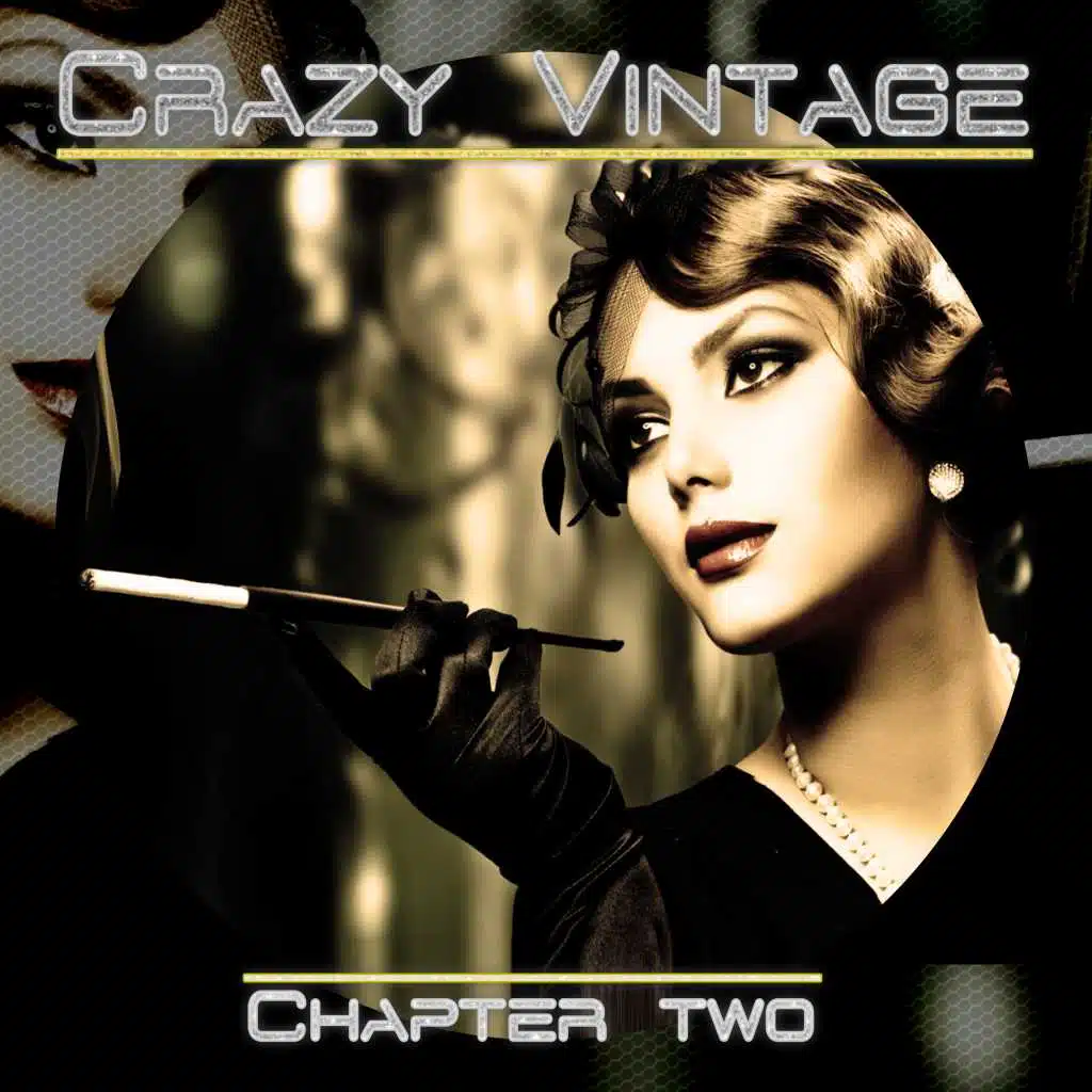 Crazy Vintage (Chapter Two)