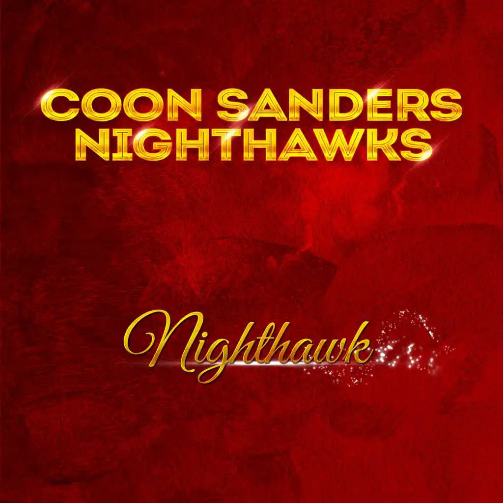 Coon Sanders Original Nighthawk Orchestra