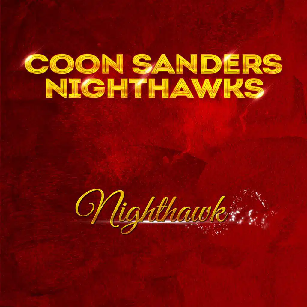 Coon Sanders Original Nighthawk Orchestra
