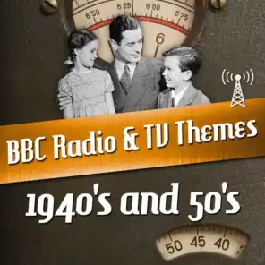 BBC Radio & TV Themes from the 1940's and 50's