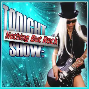 Tonight Show: Nothing But Rock