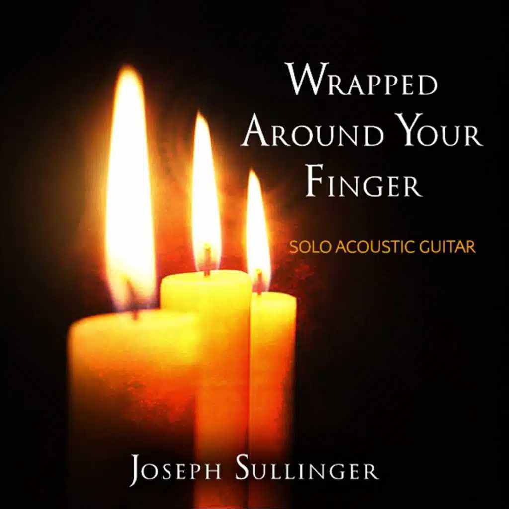 Wrapped Around Your Finger