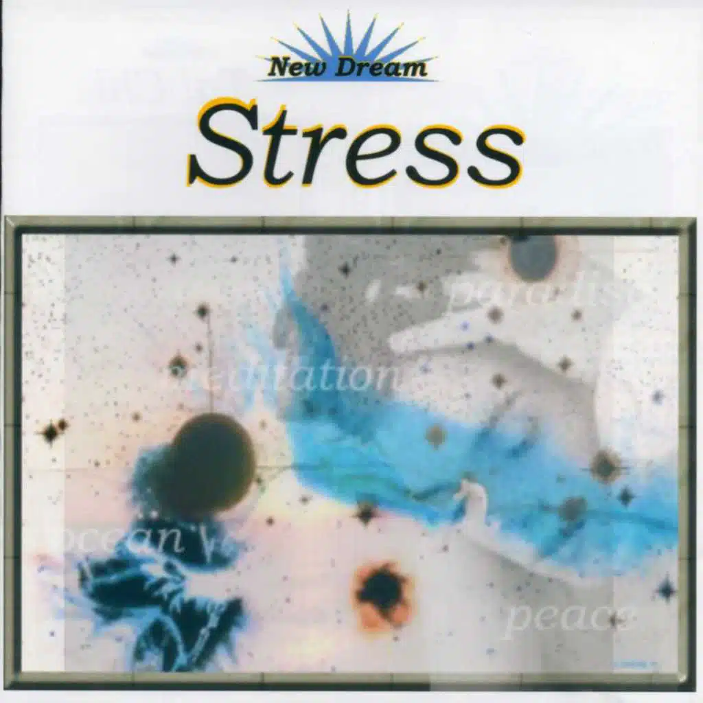 New Dream. Stress