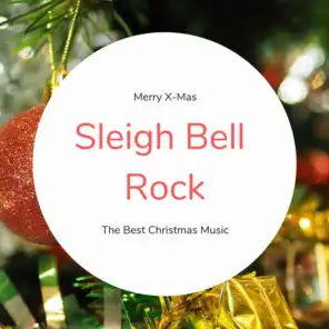 Sleigh Bell Rock (The Best Christmas Songs)