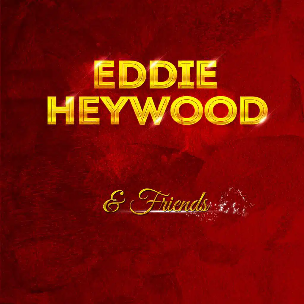 Eddie Heywood & Friends