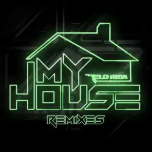 My House (Bonics & A-Rock Remix)