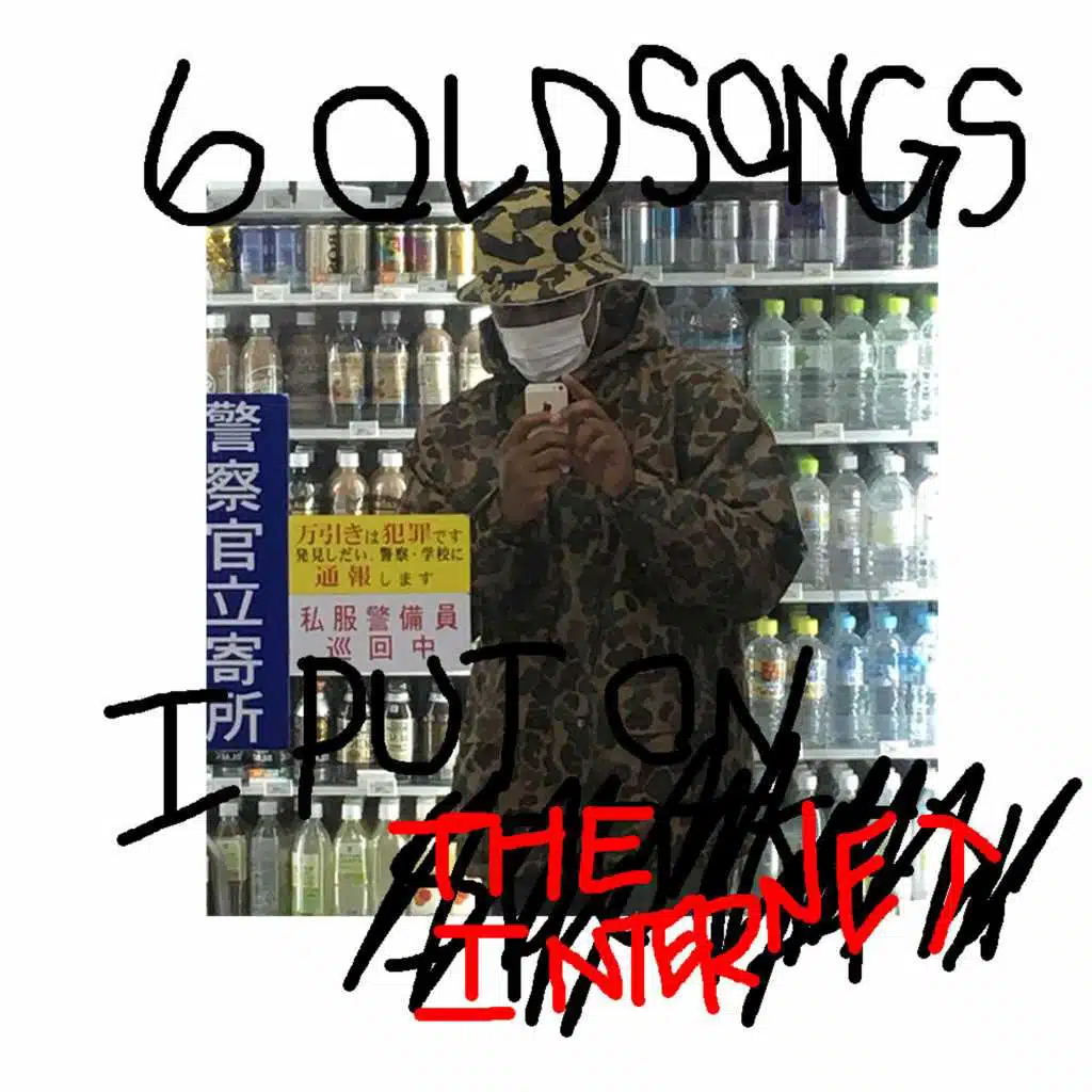 6 Old Songs I Put on the Internet