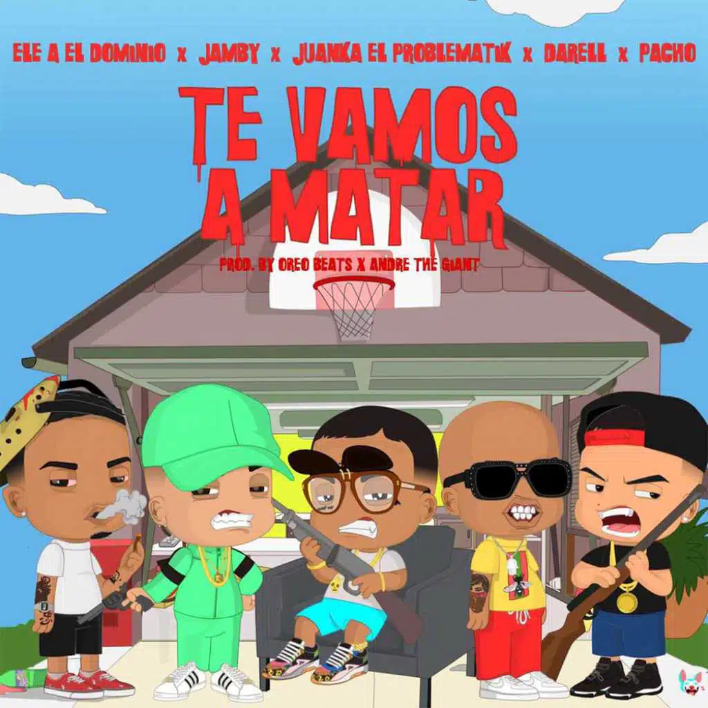 Te Vamos a Matar (feat. Juanka & Pacho El Antifeka)
