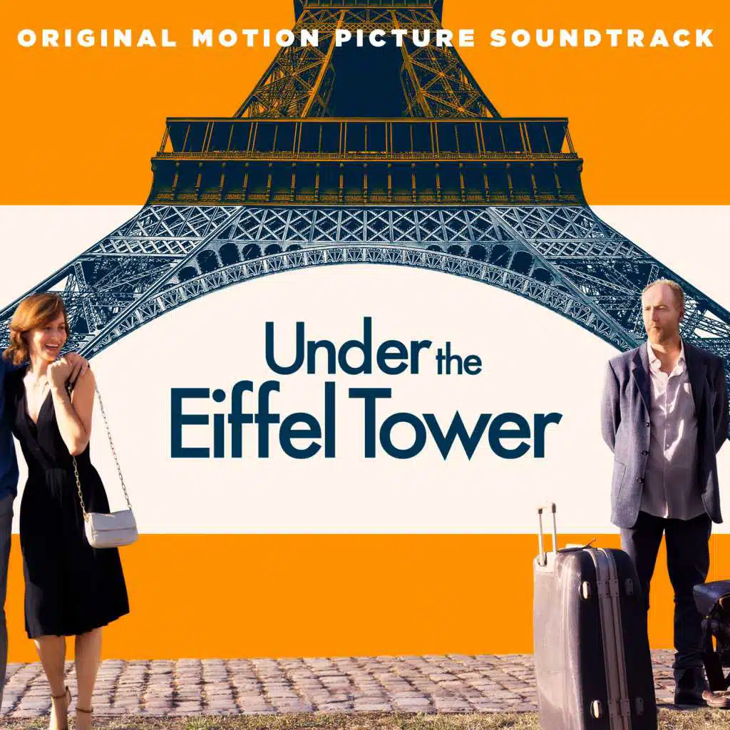 Under the Eiffel Tower (Original Motion Picture Soundtrack)