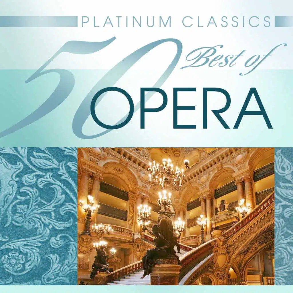 Platinum Classics: 50 Best of Opera