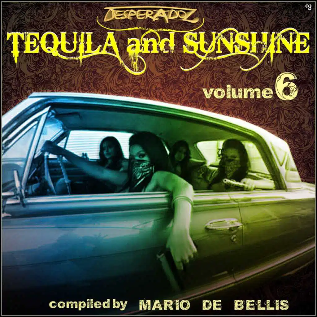 Tequila & Sunshine Vol. 6