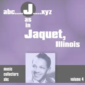 J as in JACQUET, Illinois (Volume 4)