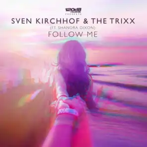 Follow Me (Incl. Remixes by Bazzflow, Calligra, Domaz) [feat. Shandra Dixon]