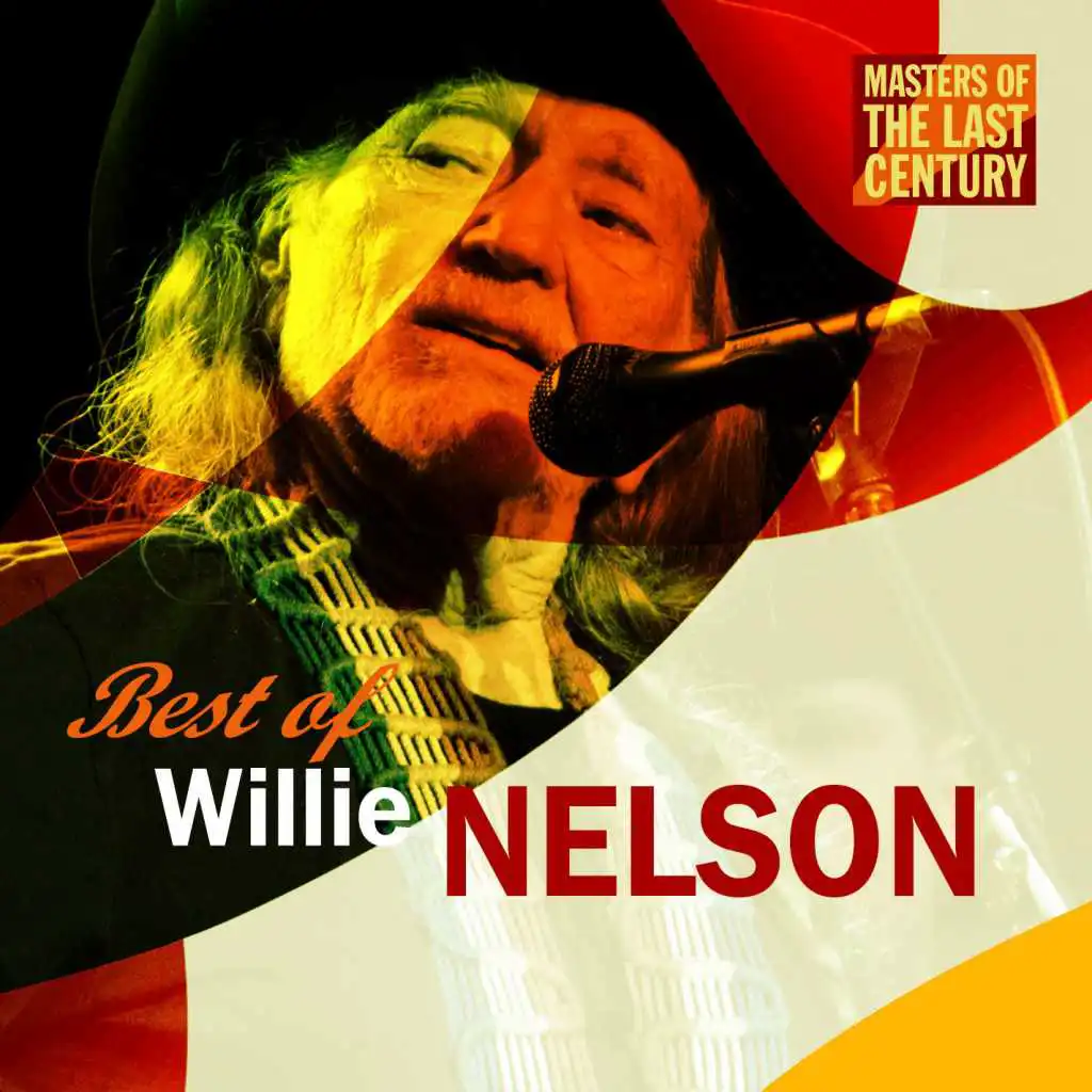 Masters Of The Last Century: Best of Willie Nelson