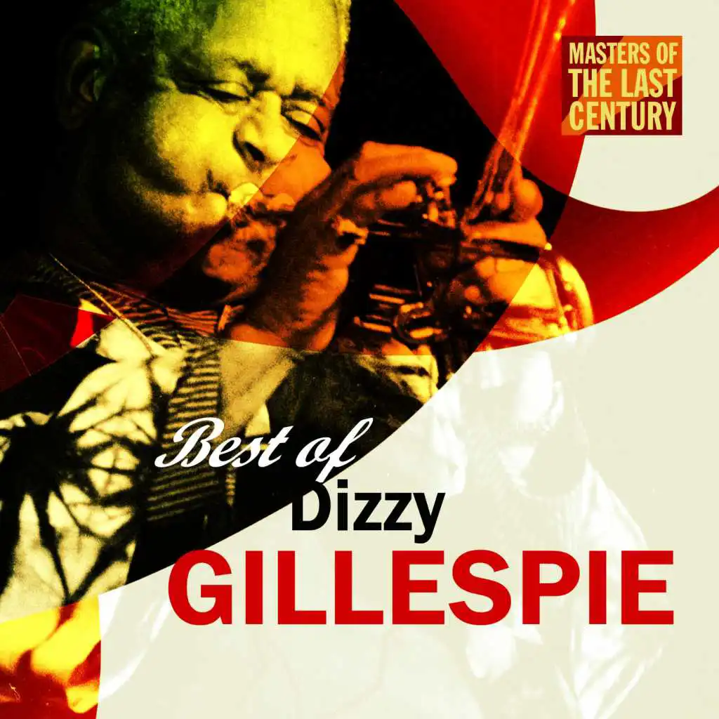 Masters Of The Last Century: Best of Dizzy Gillespie