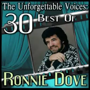 The Unforgettable Voices: 30 Best Of Ronnie Dove
