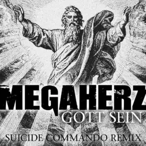 Gott Sein (Suicide Commando Remix)