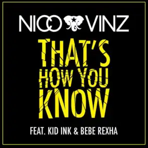 That's How You Know (feat. Kid Ink & Bebe Rexha)