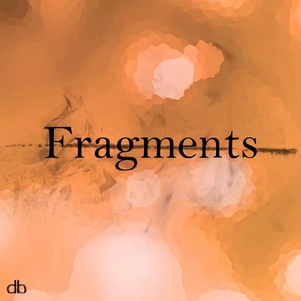 Fragments
