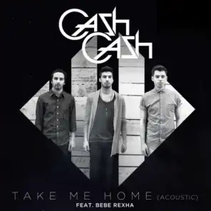Take Me Home (feat. Bebe Rexha) [Acoustic] (Acoustic Version)