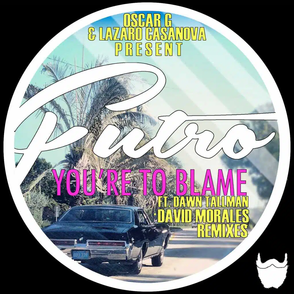 You're To Blame (feat. Dawn Tallman) [David Morales Remixes]