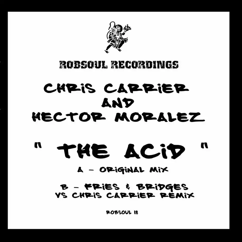 The Acid (Fries & Bridges Vs Chris Carrier Remix)