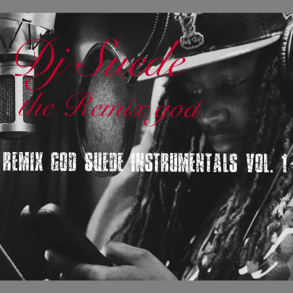 Remix God Suede Instrumentals, Vol. 1