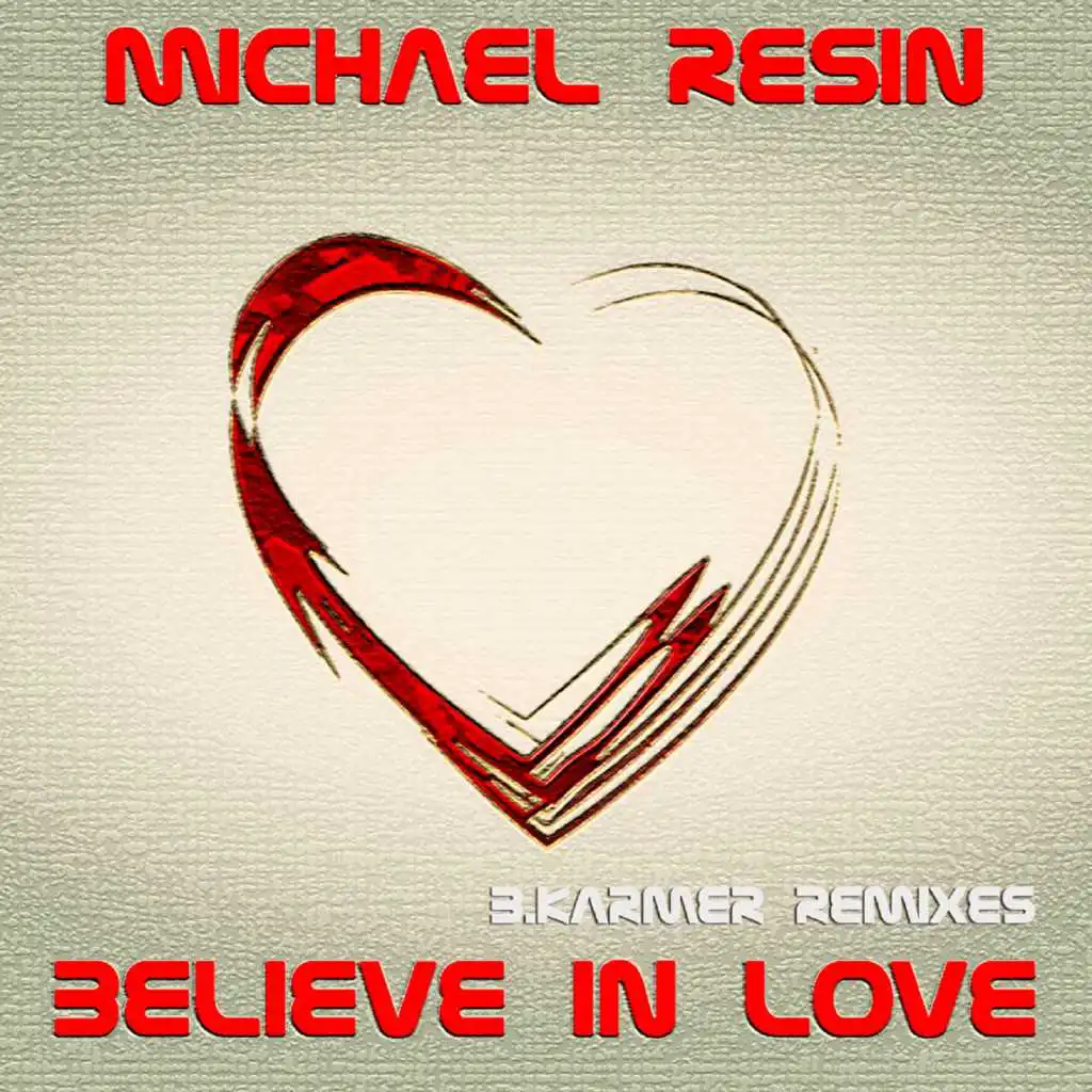 Believe in Love (Radio Mix)