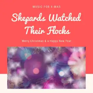 Shepards Watched Their Flocks (Christmas with your Stars)