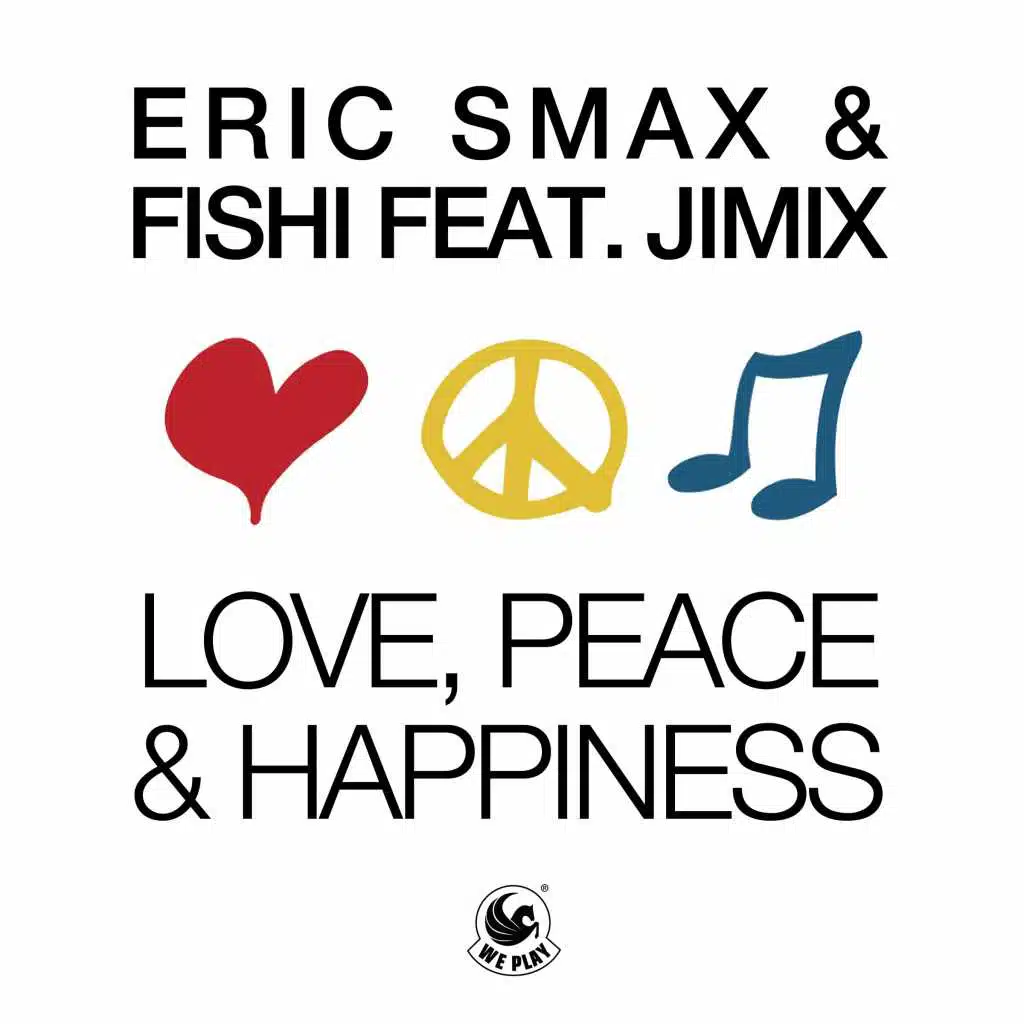 Love, Peace & Happiness (feat. JimiX) [Festival Mix] (feat. JimiX; Festival Mix)