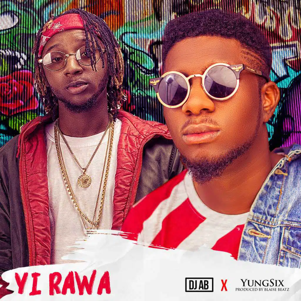 Yi Rawa (feat. Yung6ix)