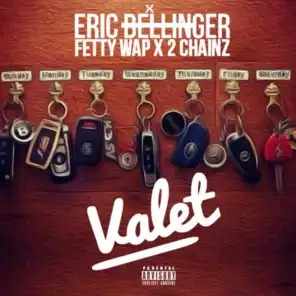 Valet (feat. Fetty Wap and 2 Chainz)