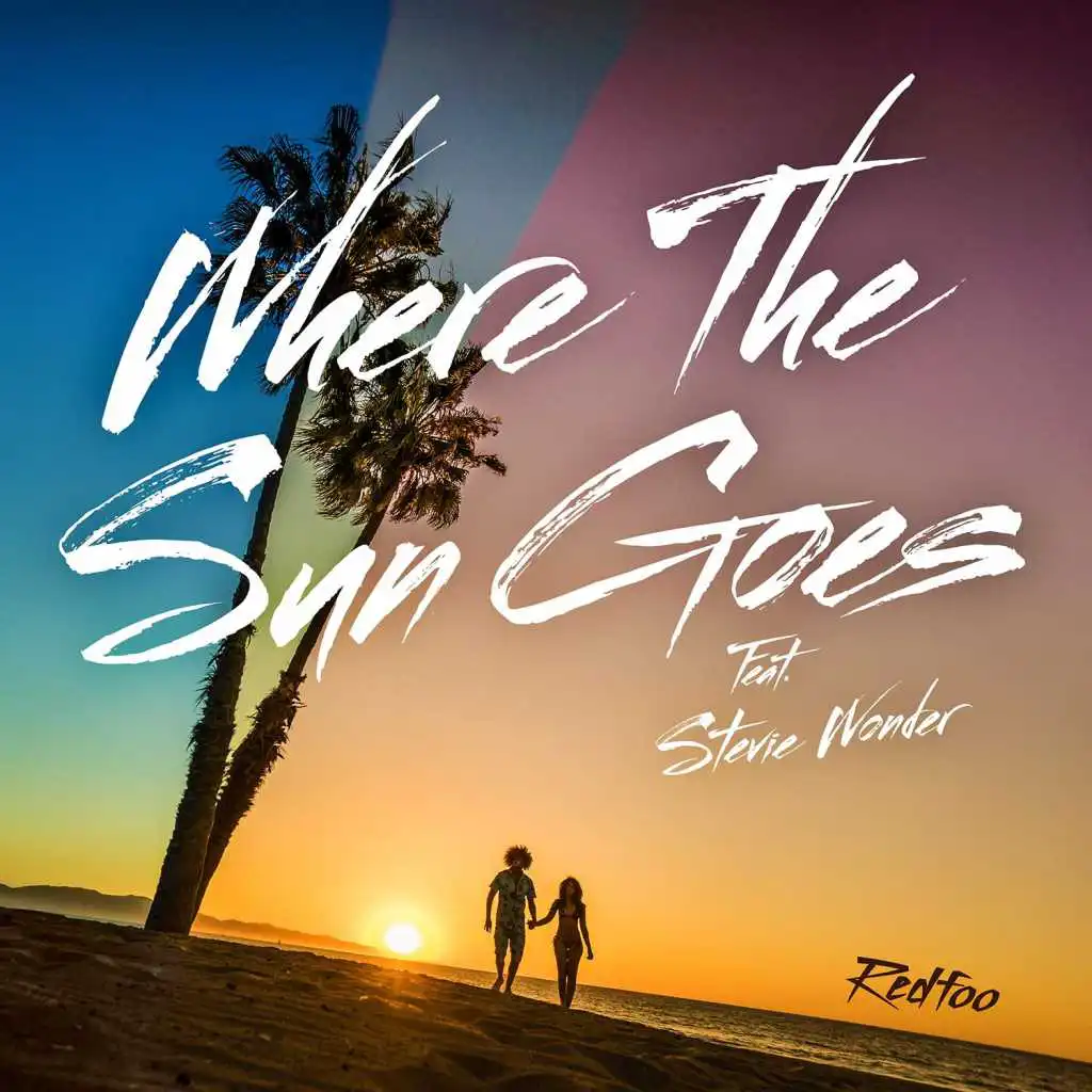 Where The Sun Goes (feat. Stevie Wonder)