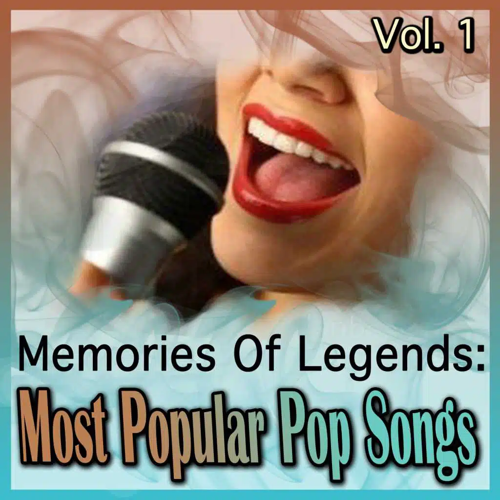 Memories Of Legends: Most Popular Pop Songs Vol. 1