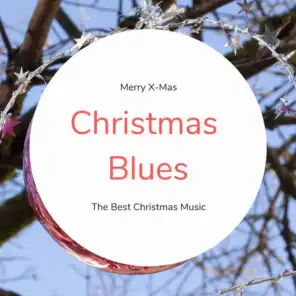 Christmas Blues (The Best Christmas Songs)