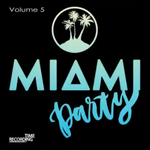 Miami Party Volume 5