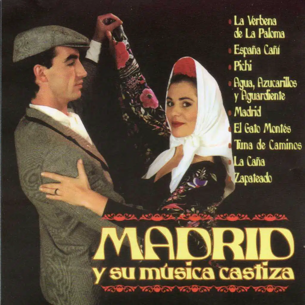 Madrid y su Música Castiza (2016 Remasterizado)