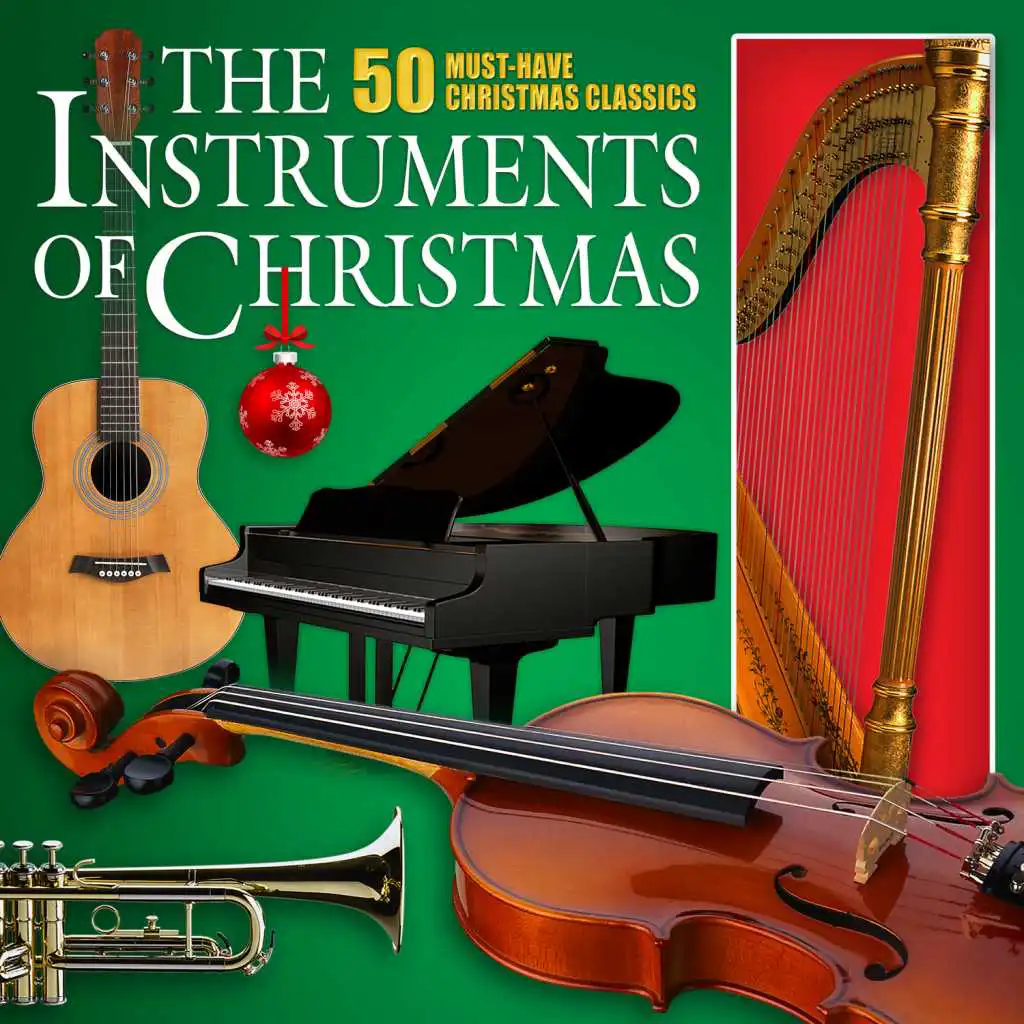 The Instruments of Christmas: 50 Must-Have Christmas Classics