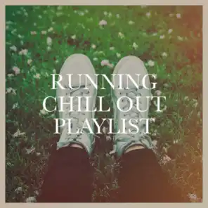 Running Chill out Playlist
