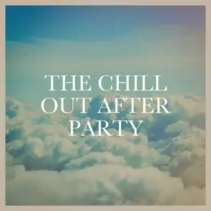 The Chill out After Party