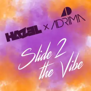 Slide 2 the Vibe (Edit)