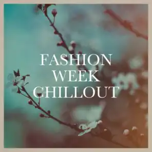 Fashion Week Chillout