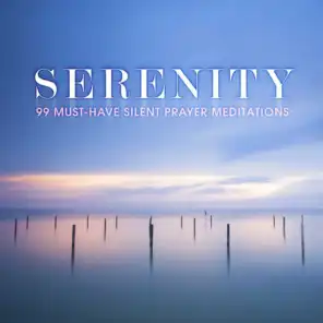 Serenity: 99 Must-Have Silent Prayer Meditations