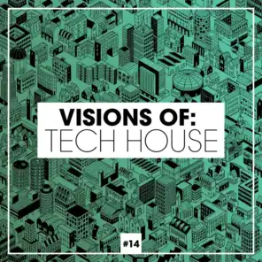 Visions of: Tech House, Vol. 14