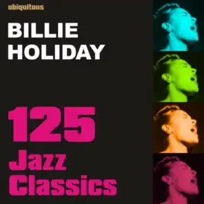 125 Jazz Classics by Billie Holiday