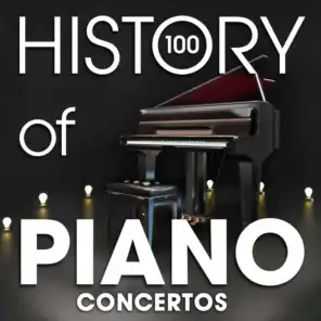 The History of Piano Concertos (100 Famous Songs)