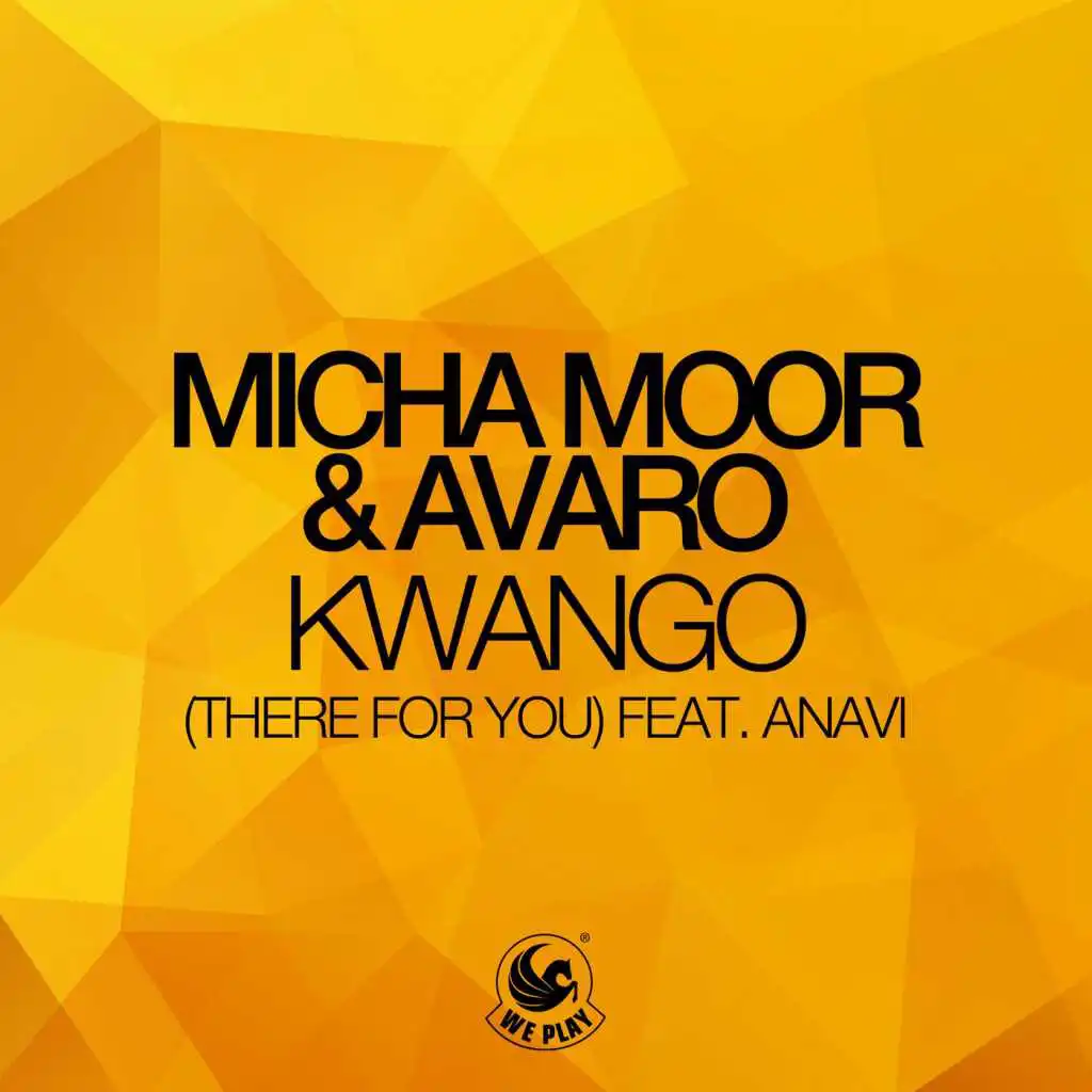 Kwango (There for You) [feat. Anavi] [Corey James Edit]